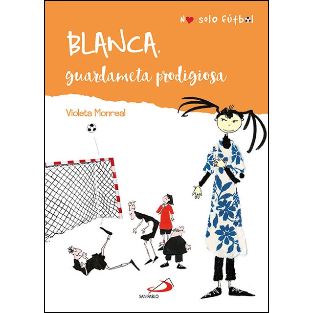 Imagem 0 de Blanca: Guardameta prodigiosa(Tapa blanda)