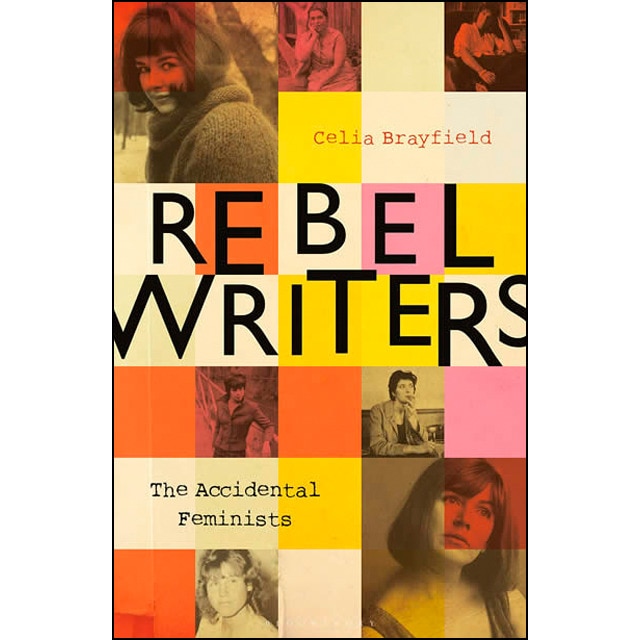 Rebel writers: the accidental feminists 1