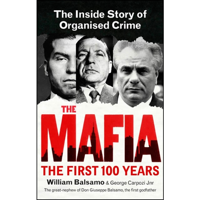 The Mafia: The First 100 Years 1