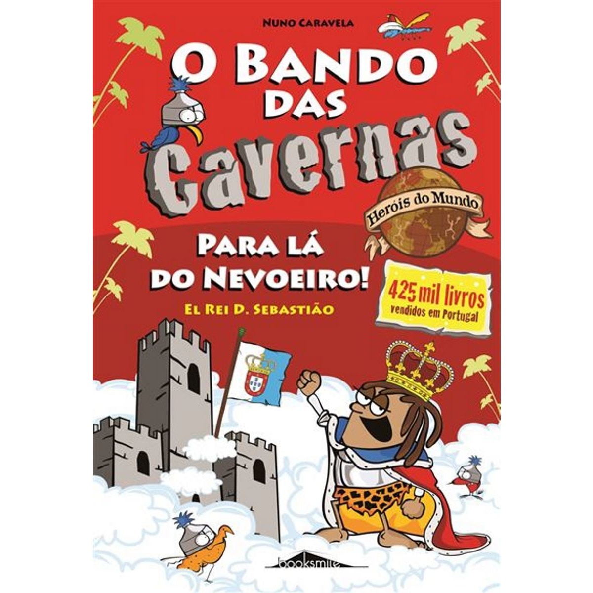 O Bando das Cavernas Heróis do Mundo 2 1