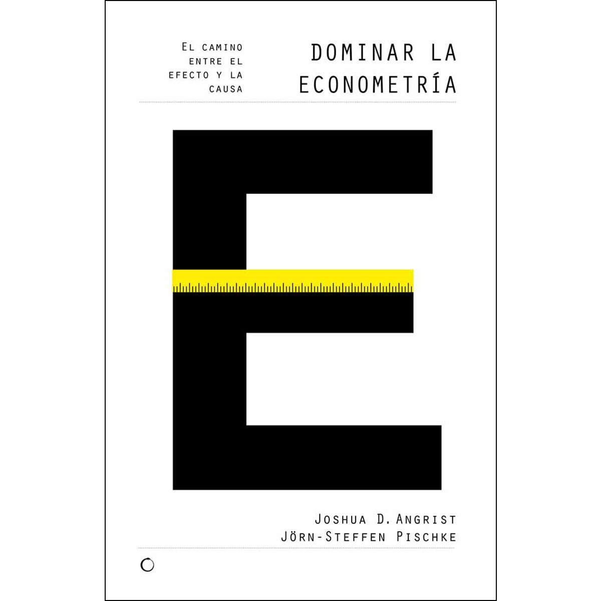 Imagem 0 de Dominar la econometría: El camino entre el efecto y la causa (Capa mole com abas)