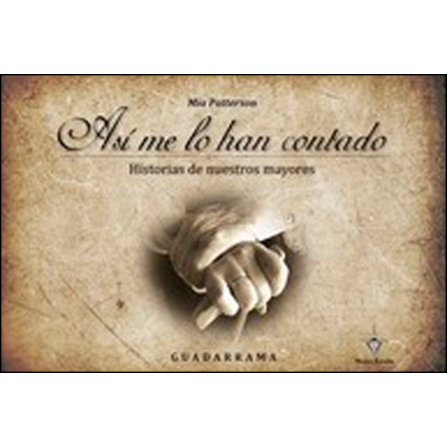Imagen 0 de ASÍ ME LO HAN CONTADO: Historias de nuestros mayores -Guadarrama-  (Tapa dura)
