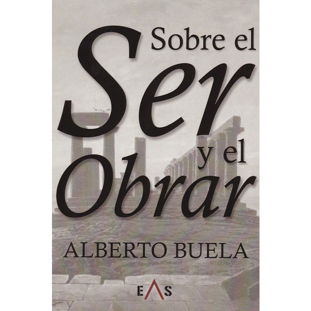 Sobre El Ser Y El Obrar 1