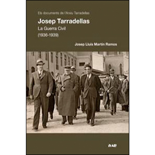 Imagem 0 de Josep Tarradellas. La Guerra Civil (1936-1939)