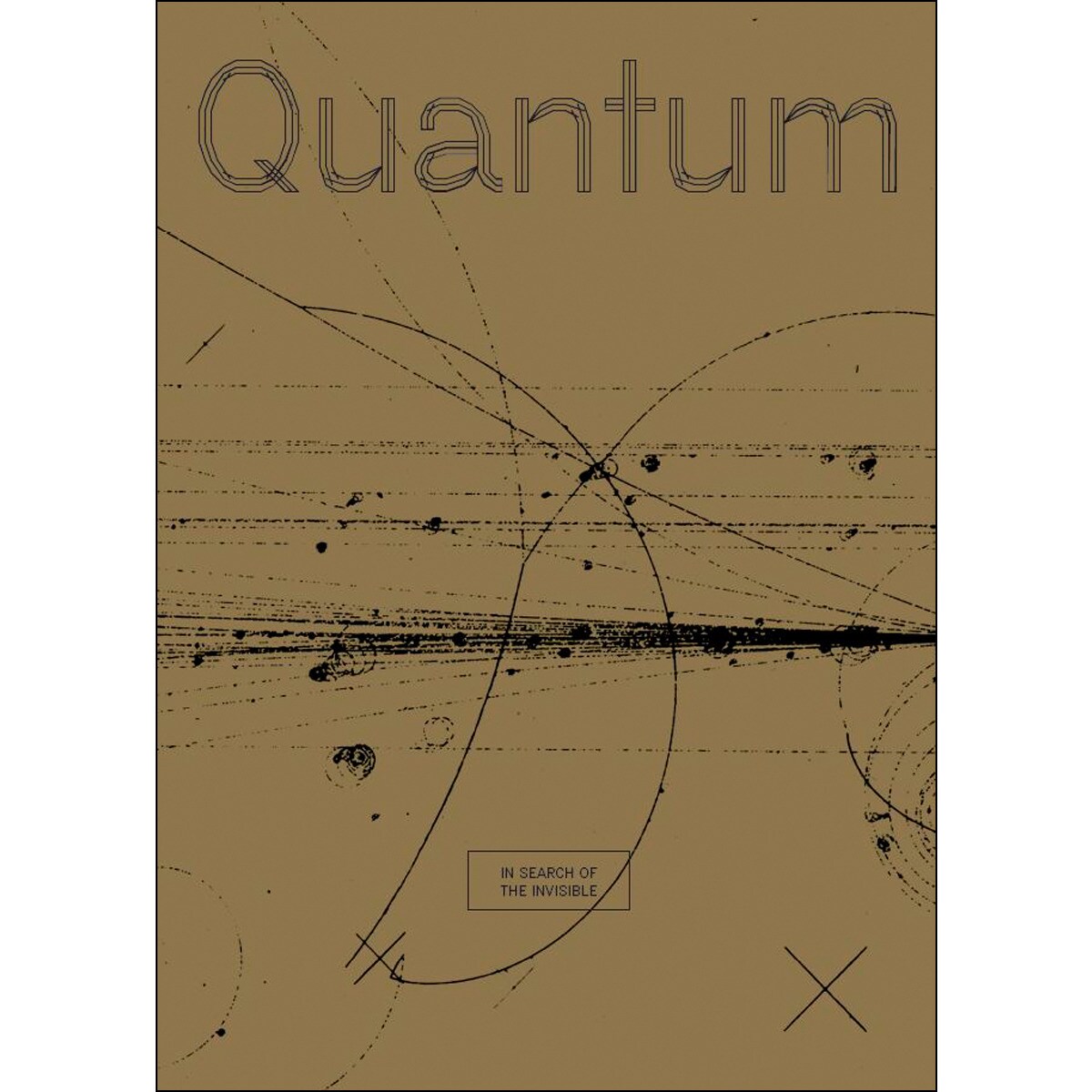 Quantum: In search of the invisible (Capa mole) 1
