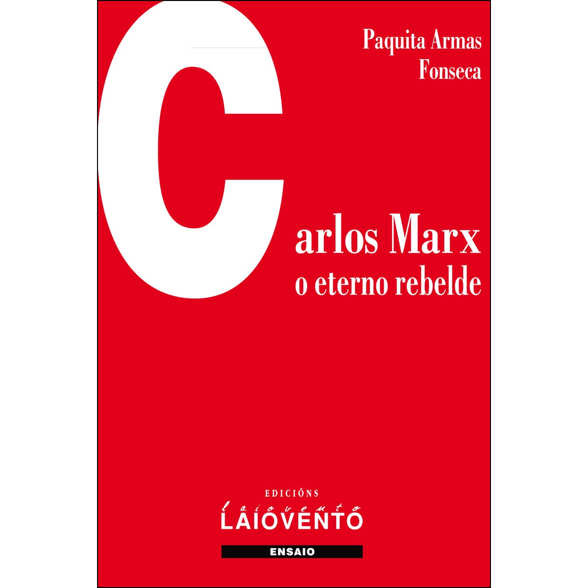 Carlos Marx: O Eterno Rebelde 1
