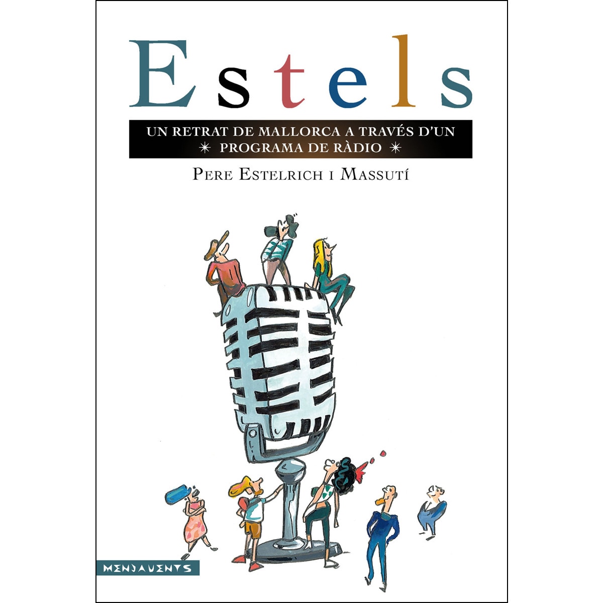 Estels: Un Retrat De Mallorca A Través D'Un Programa De Ràdio 1