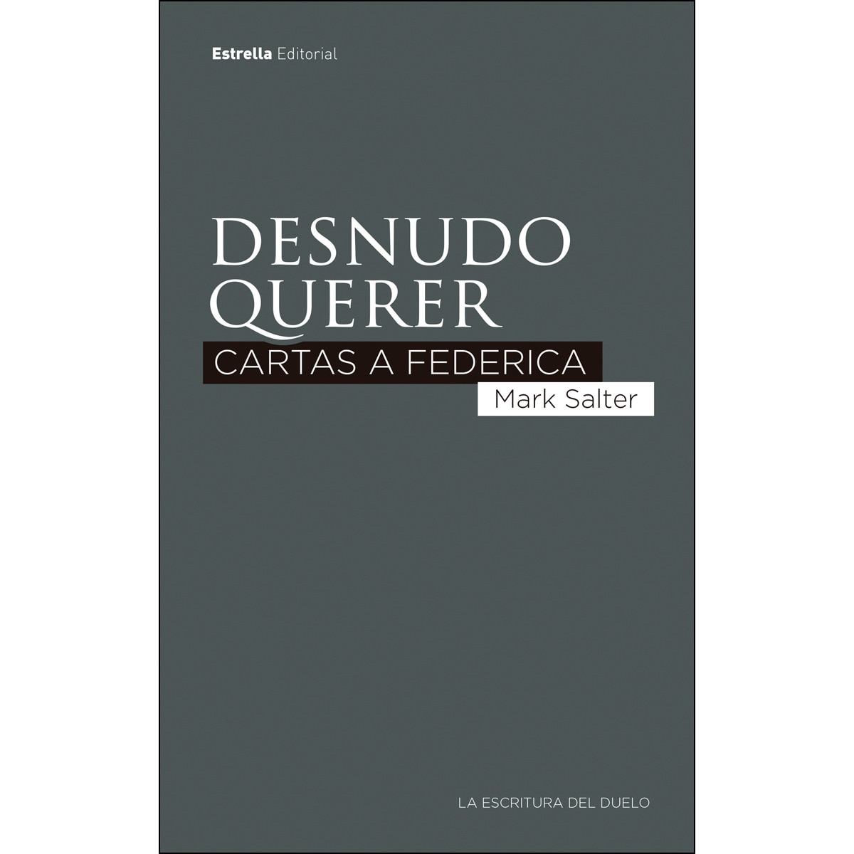 Imagem 0 de Desnudo querer: Cartas a Federica (Capa mole com abas)