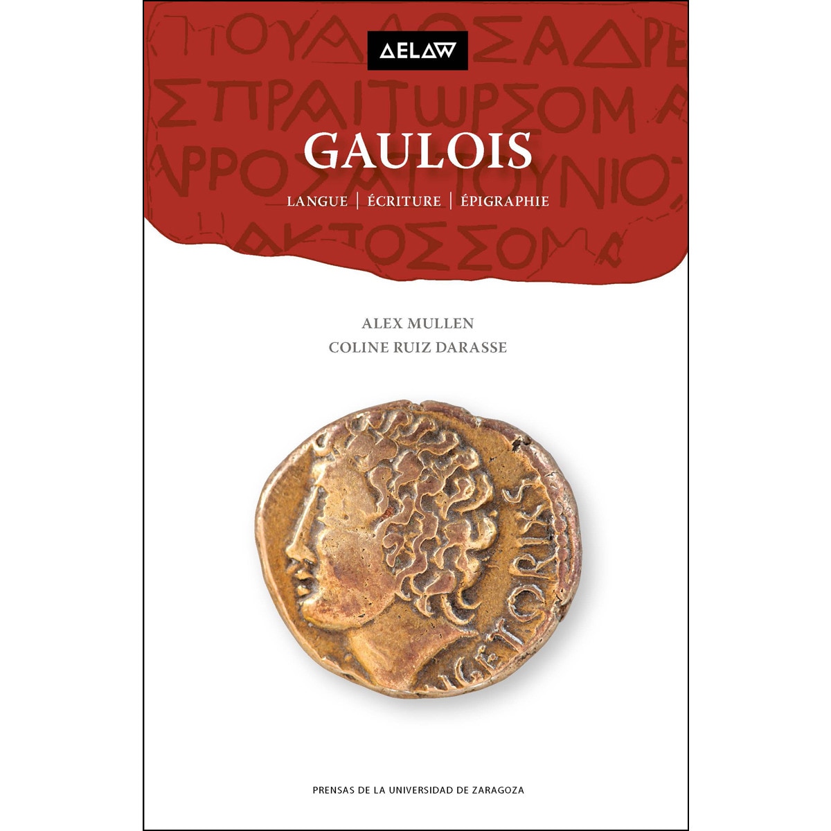 GAULOIS: Langue, écriture, épigraphie (Capa mole) 1
