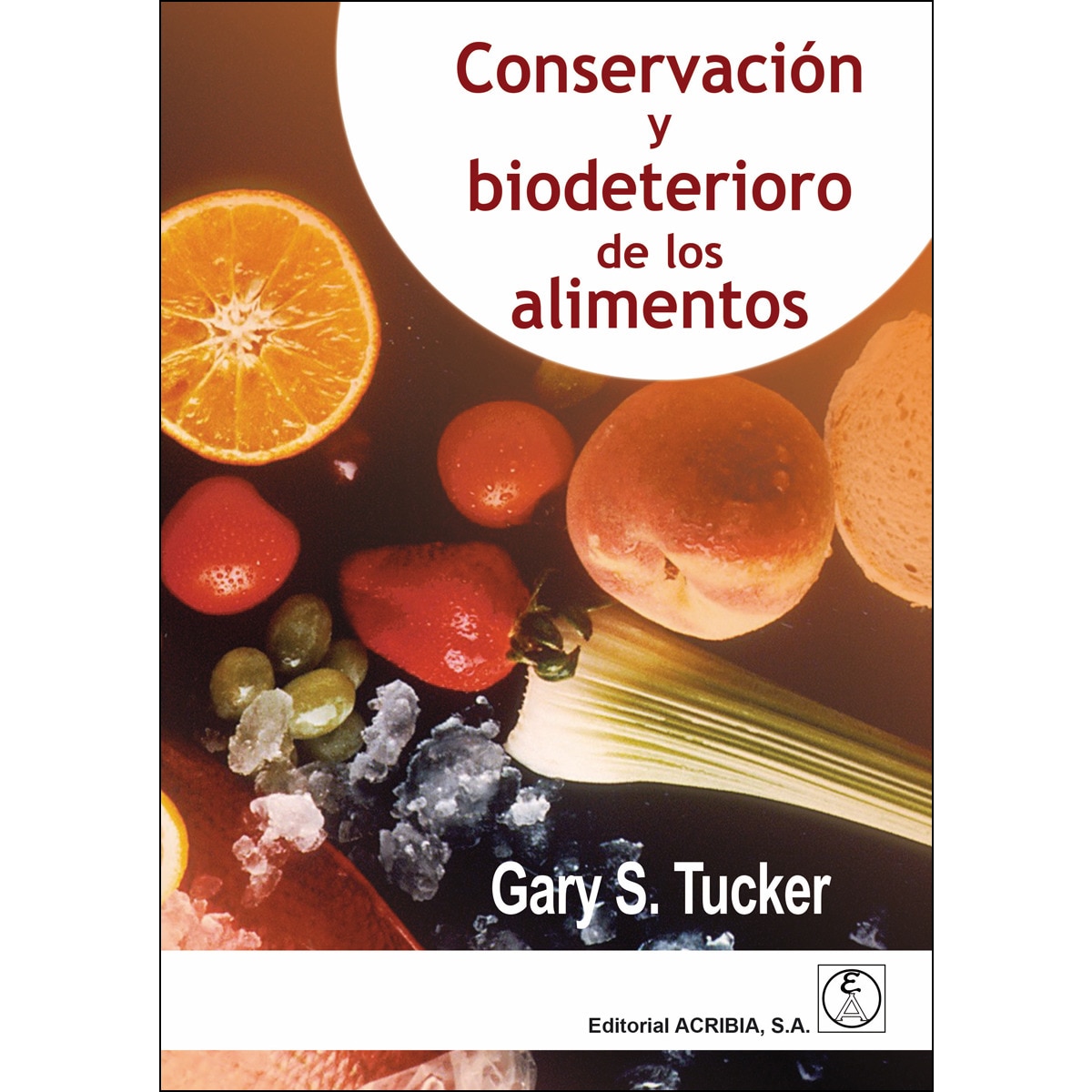 Imagem 0 de Conservación y biodeterioro de los alimentos(Tapa blanda)
