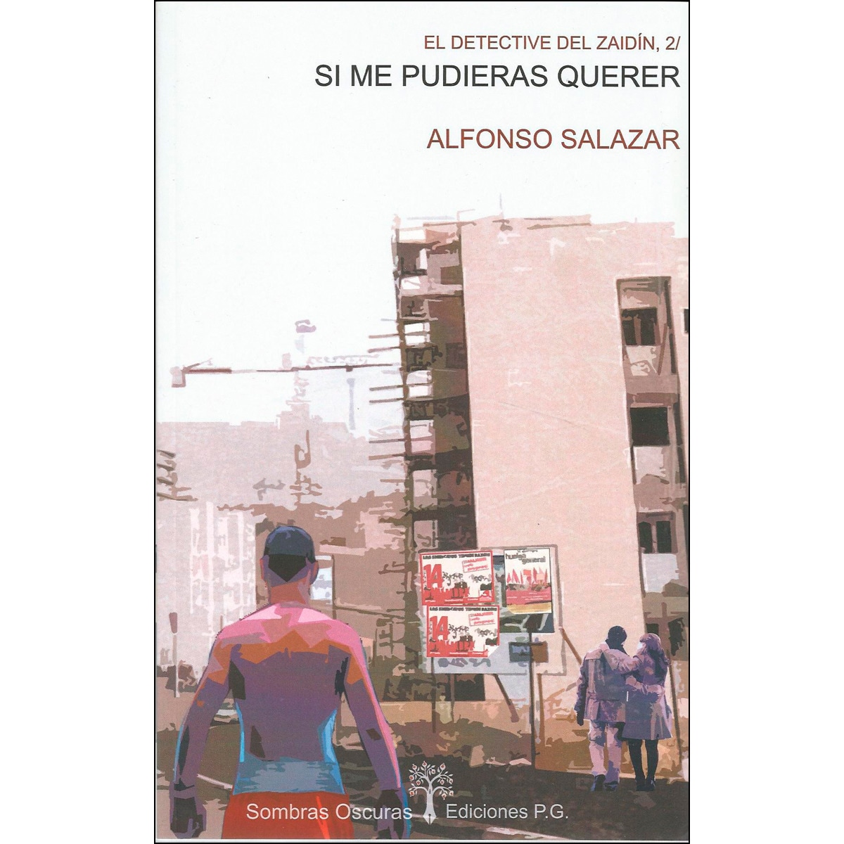 Imagem 0 de Si me pudieras querer: El detective del zadín 2(Tapa blanda)