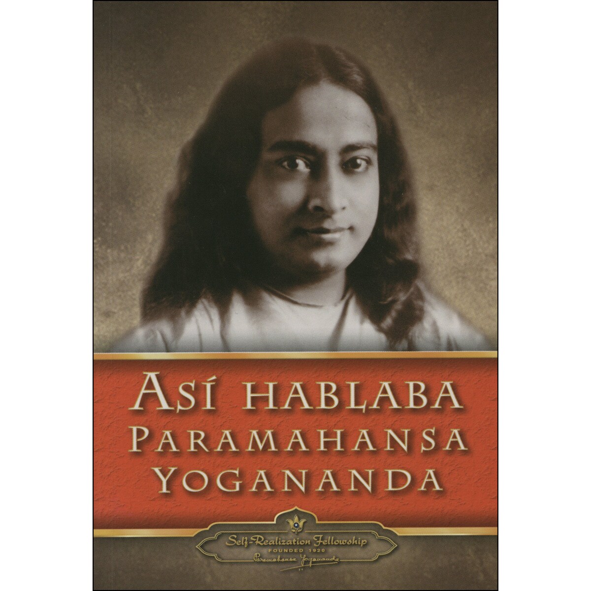Así Hablaba Paramahansa Yogananda 1