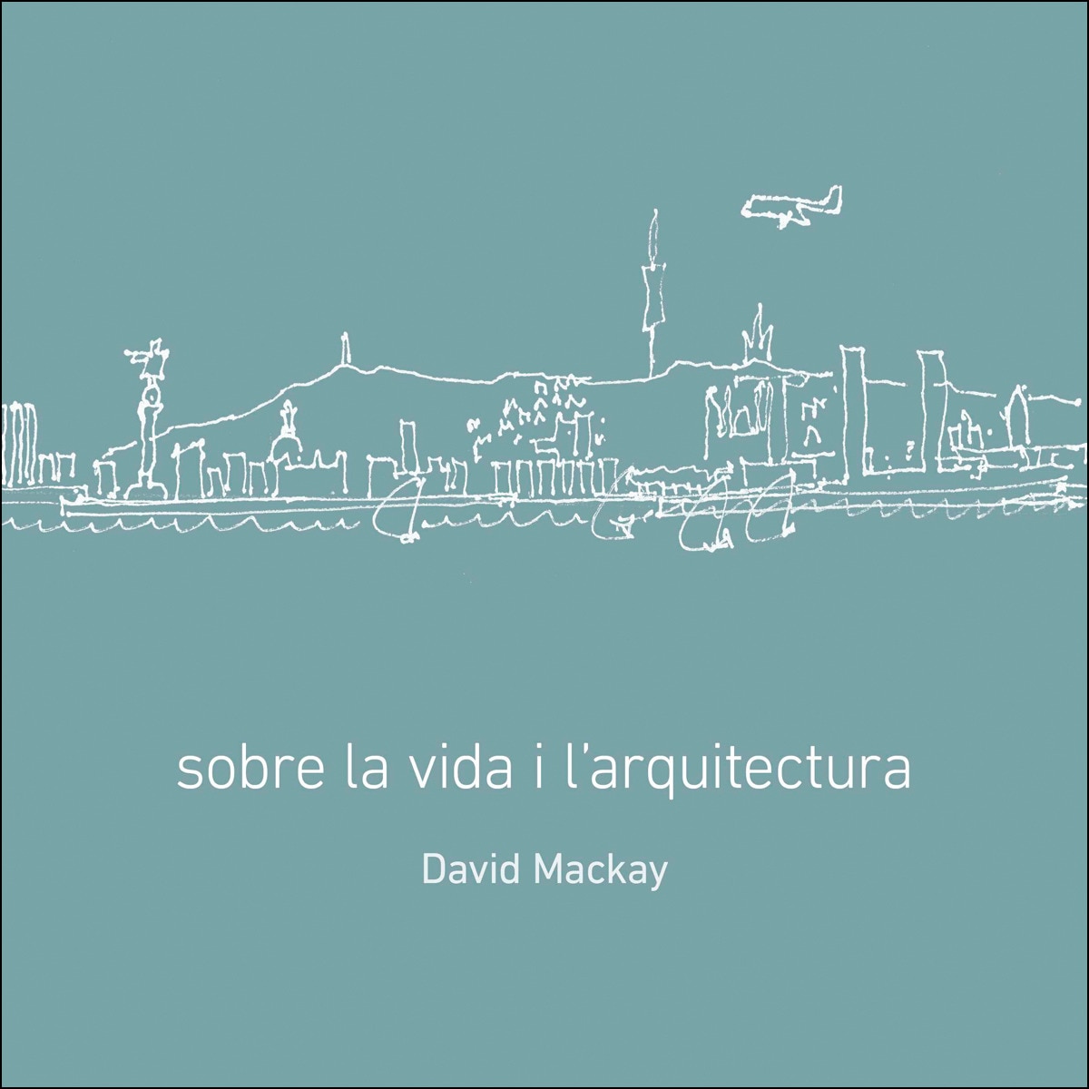 Imagem 0 de Sobre la vida i l'arquitectura(Tapa blanda)