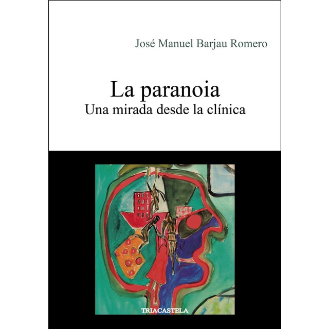 Imagem 0 de La Paranoia: Una Mirada Desde La Clínica