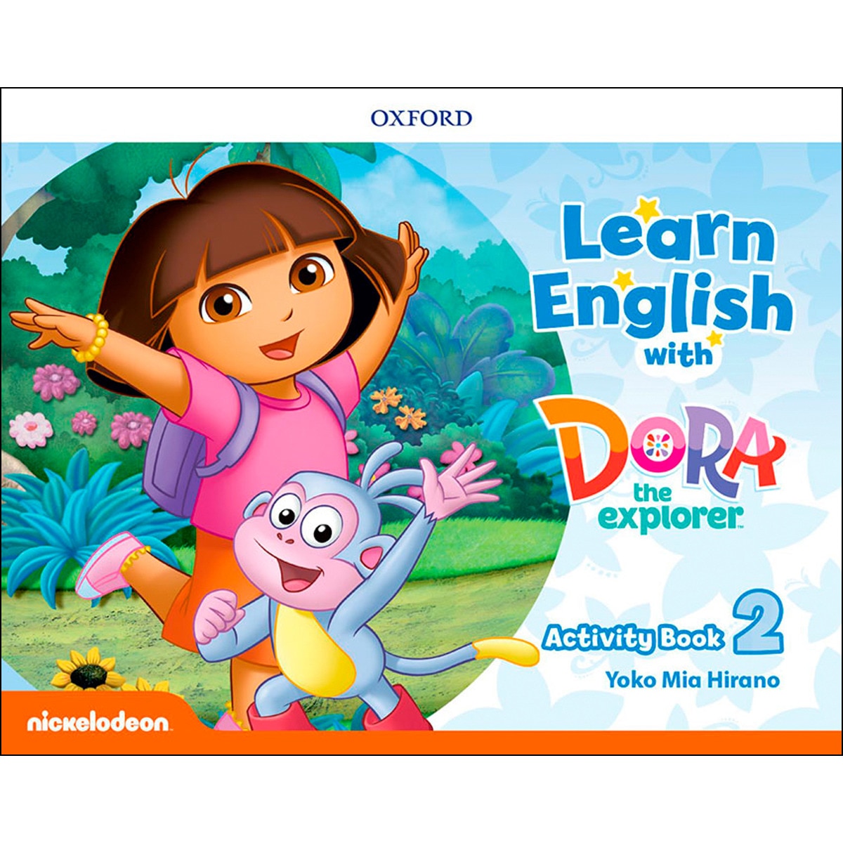 Learn English with Dora the Explorer 2. Activity Book 1