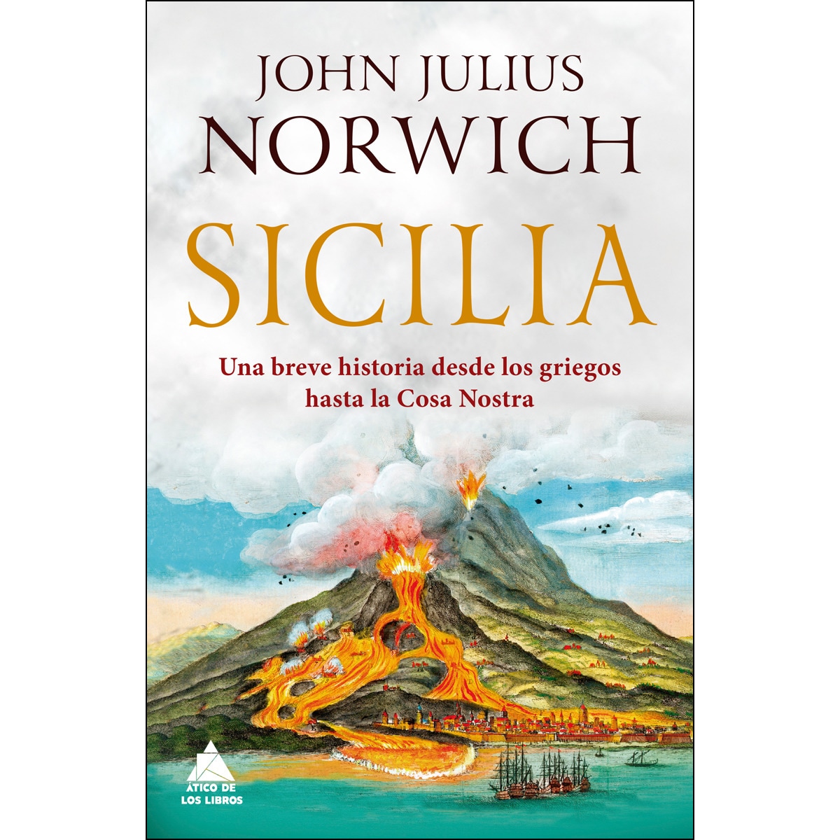 Imagem 0 de Sicilia: Una breve historia desde los griegos hasta la cosa nostra(Tapa blanda)