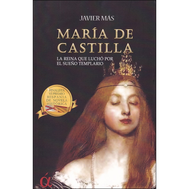 Imagem 0 de María de castilla: La reina que luchó por el sueño templario(Tapa blanda)