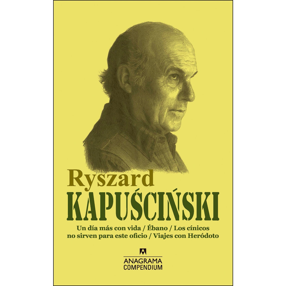 Imagem 0 de Ryszard Kapuscinski: Un día más con vida / Ébano / Los cínicos no sirven para este oficio / Viajes con Heródoto (Capa mole)