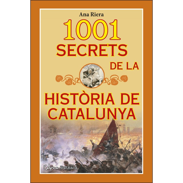 Imagem 0 de 1001 secrets de la història de catalunya: Històries curioses dels fets i personatges que han marcat la història de catalunya(Tapa blanda)