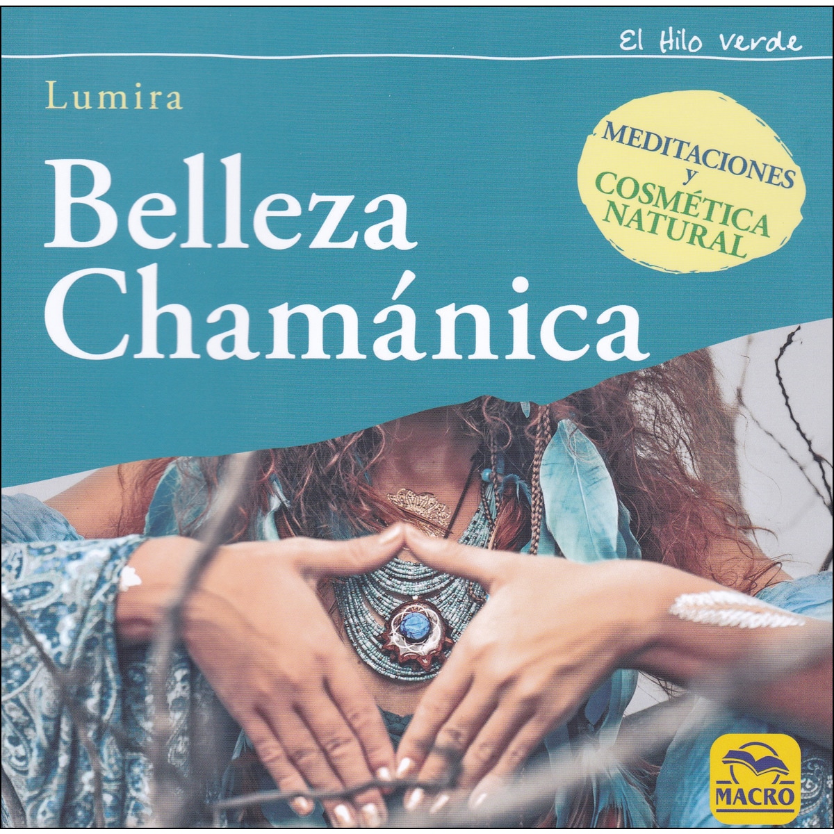 Imagem 0 de Belleza chamánica: meditaciones y cosmética natural