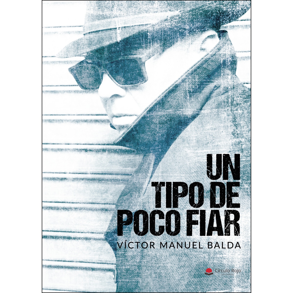 Un Tipo De Poco Fiar 1