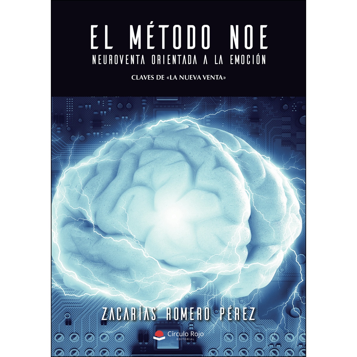 Imagem 0 de El Método NOE. NeuroVenta Orientada a la Emoción (Capa mole)