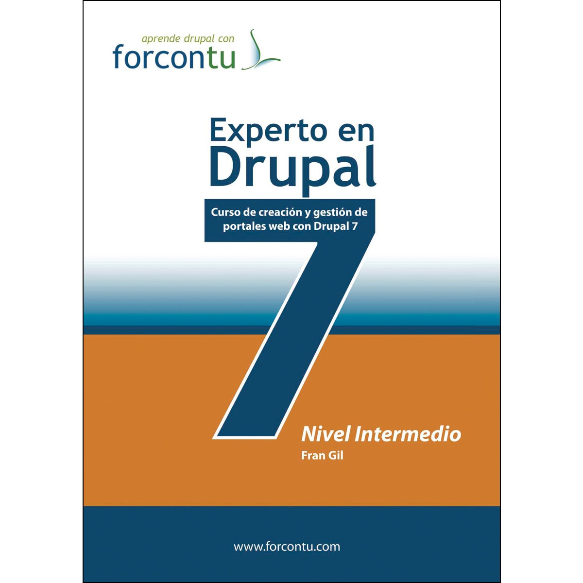 Imagem 0 de Experto en drupal 7. Nivel intermedio: curso de creación y gestión de portales web con drupal 7