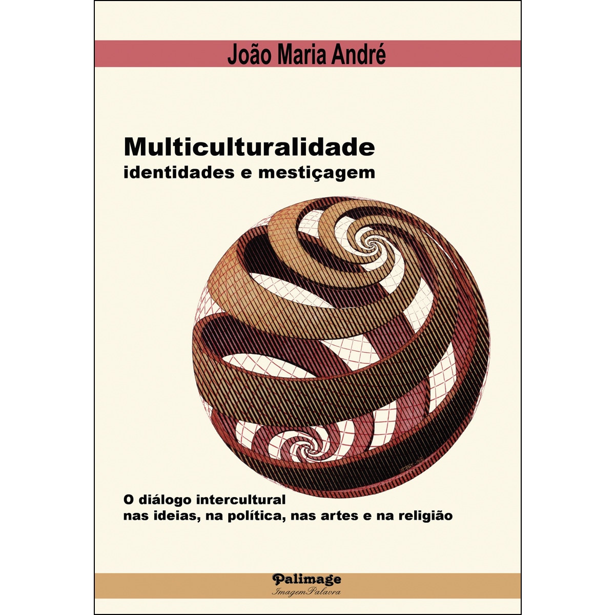 Multiculturalidade. Identidades E Mestiçagem 1