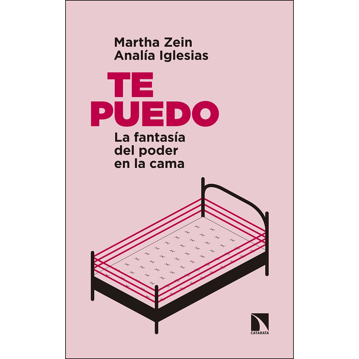 Te Puedo: La Fantasía Del Poder En La Cama 1