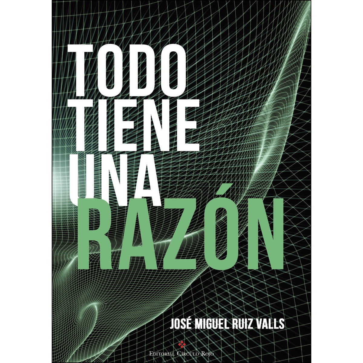 Todo tiene una razón(Tapa blanda) 1