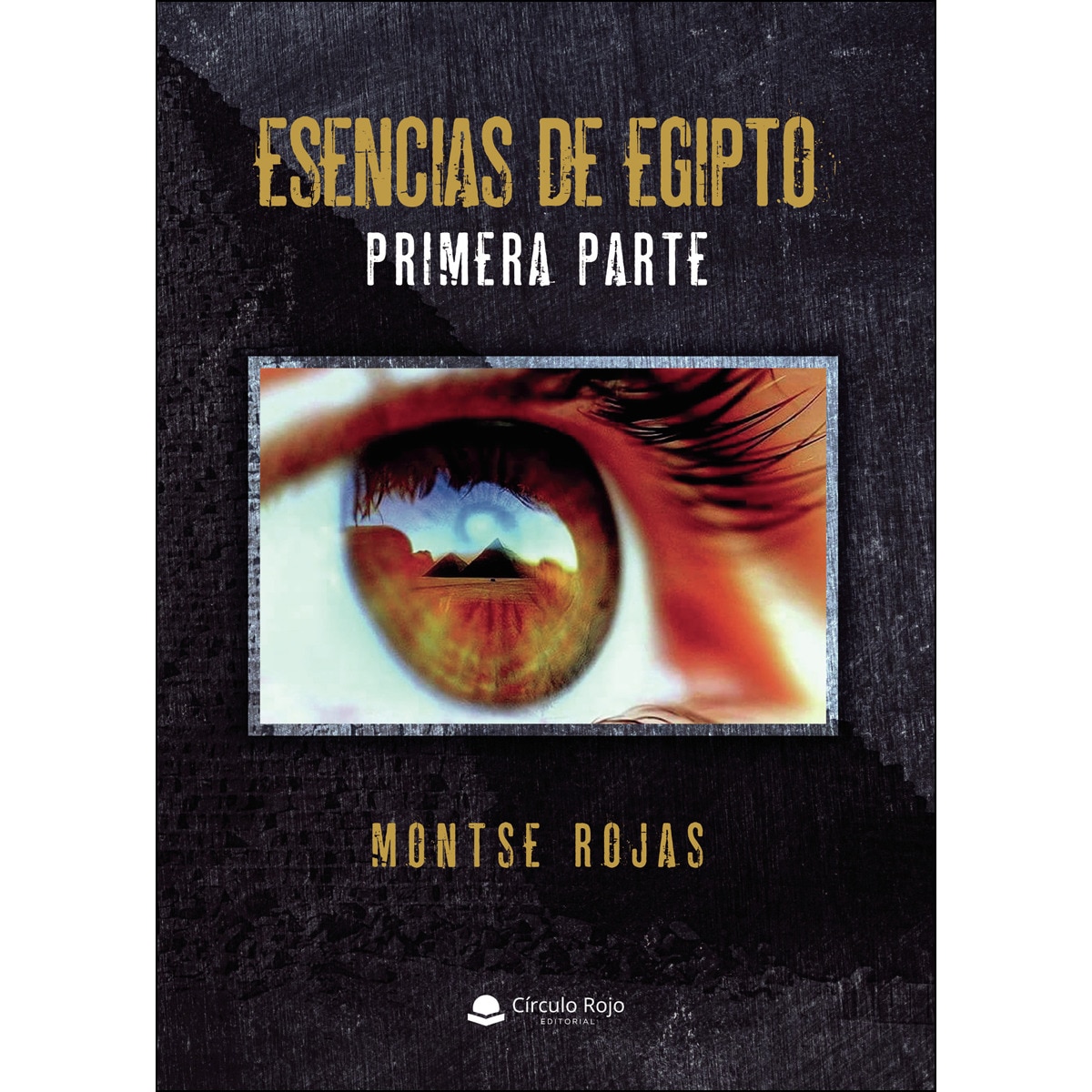 Imagen 0 de Esencias de Egipto. Primera parte  (Tapa blanda)