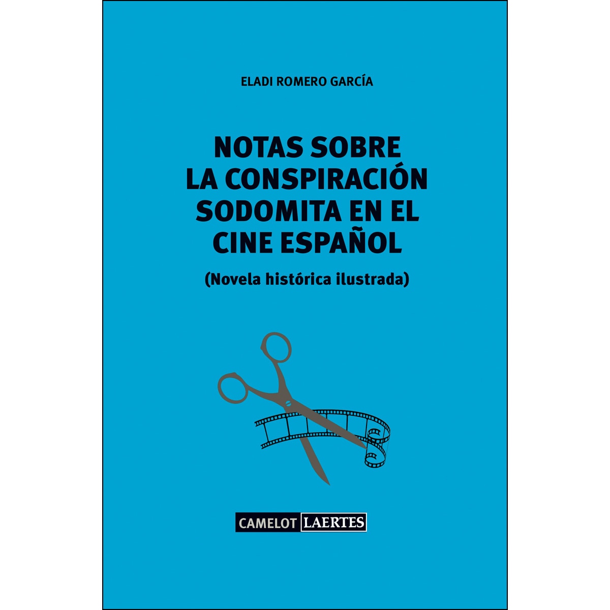 Imagem 0 de Notas sobre una conspiración sodomita en el cine español: Novela histórica ilustrada (Capa mole com abas)