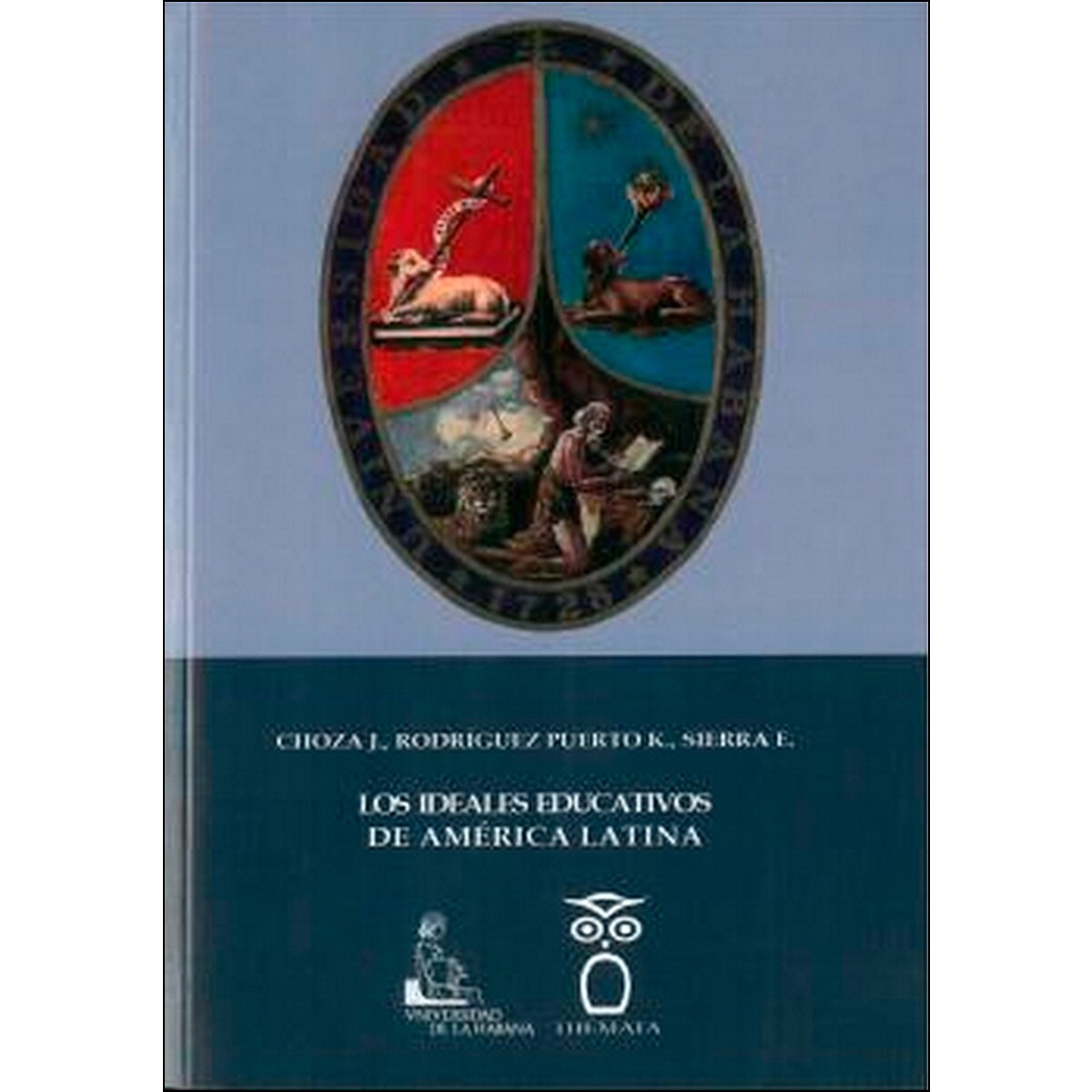 Imagem 0 de Los Ideales Educativos De América Latina
