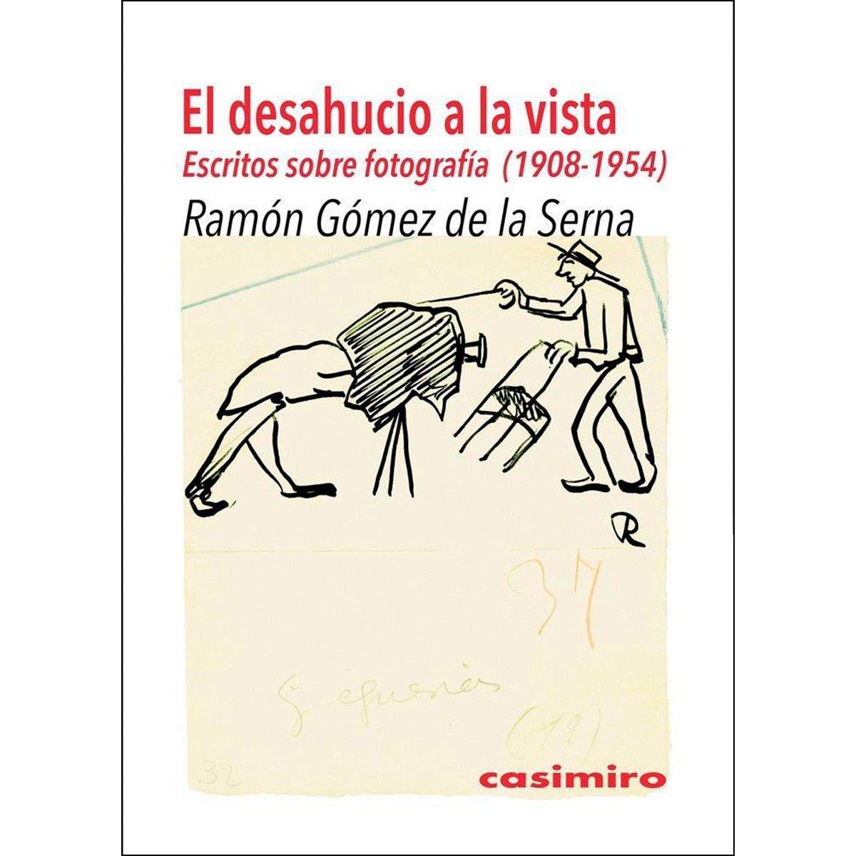 Imagem 0 de Tras el desahucio: Escritos sobre fotografía (1908-1954)(Tapa blanda)