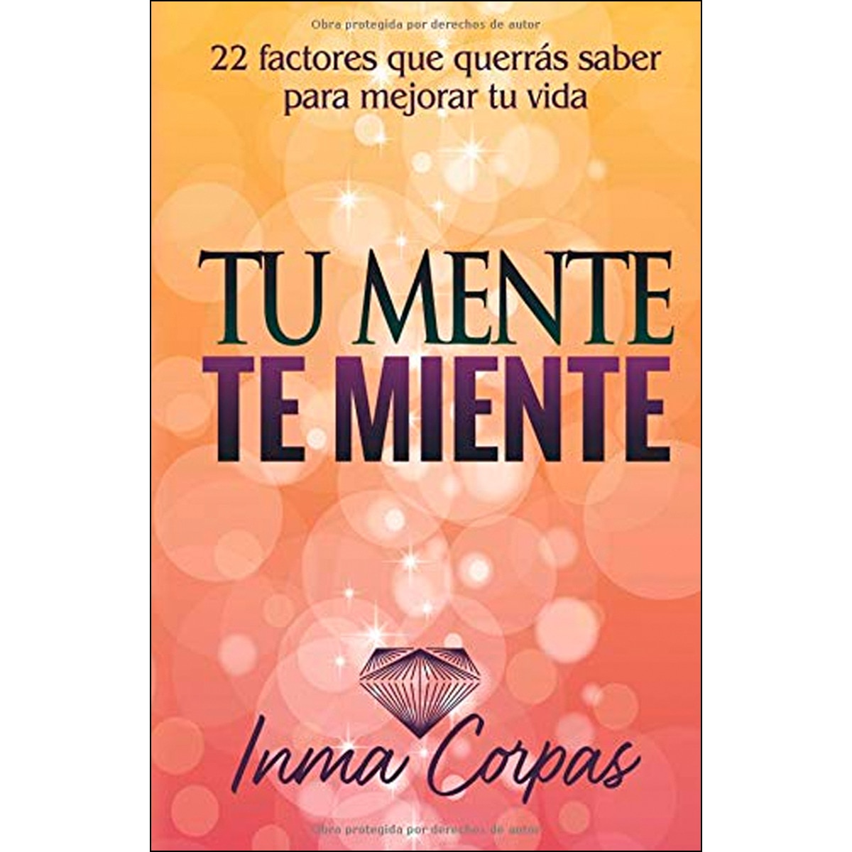 Imagem 0 de Tu mente te miente: 22 factores que querrás saber para mejorar tu vida(Tapa blanda)