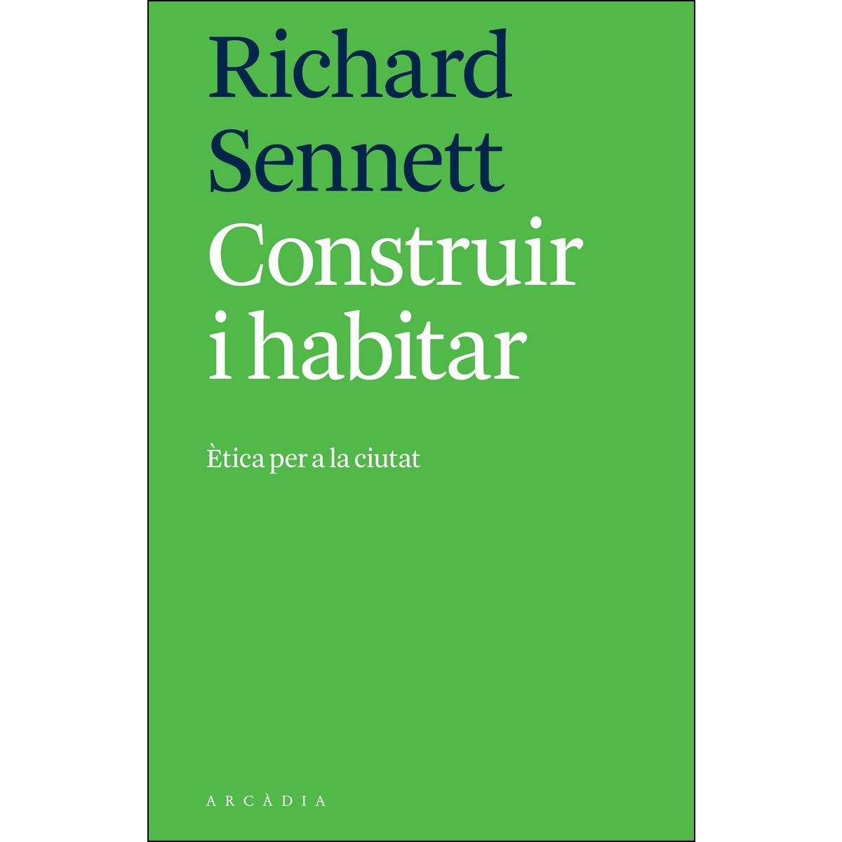 Imagem 0 de Construir I Habitar: Ètica Per A La Ciutat