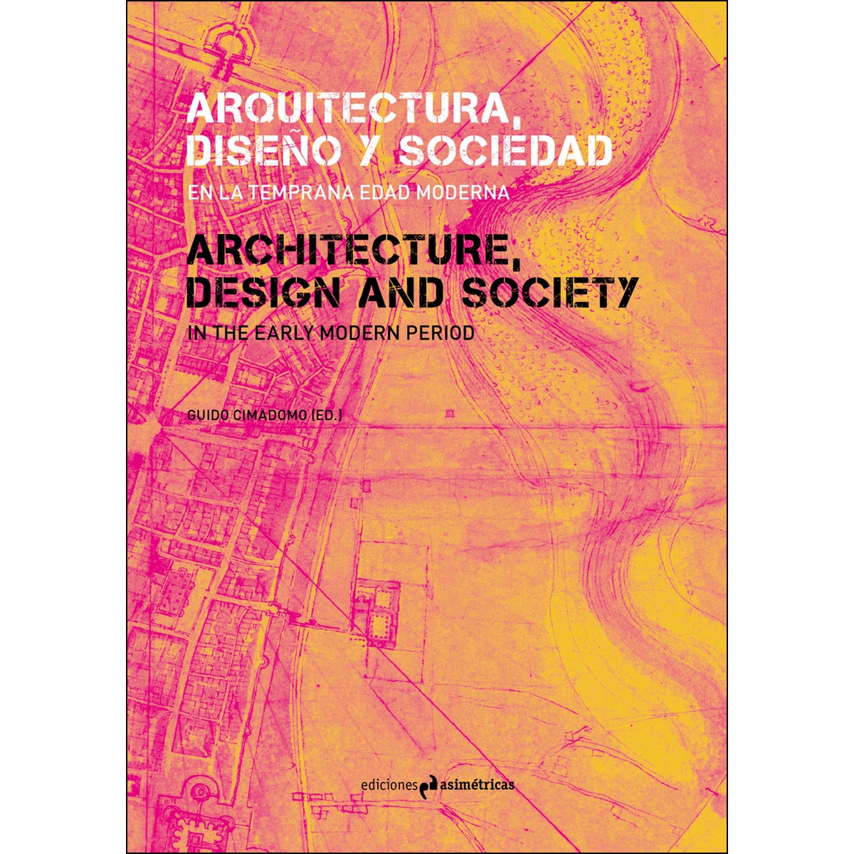 Imagem 0 de Arquitectura, diseño y sociedad en la temprana edad moderna(Tapa blanda)