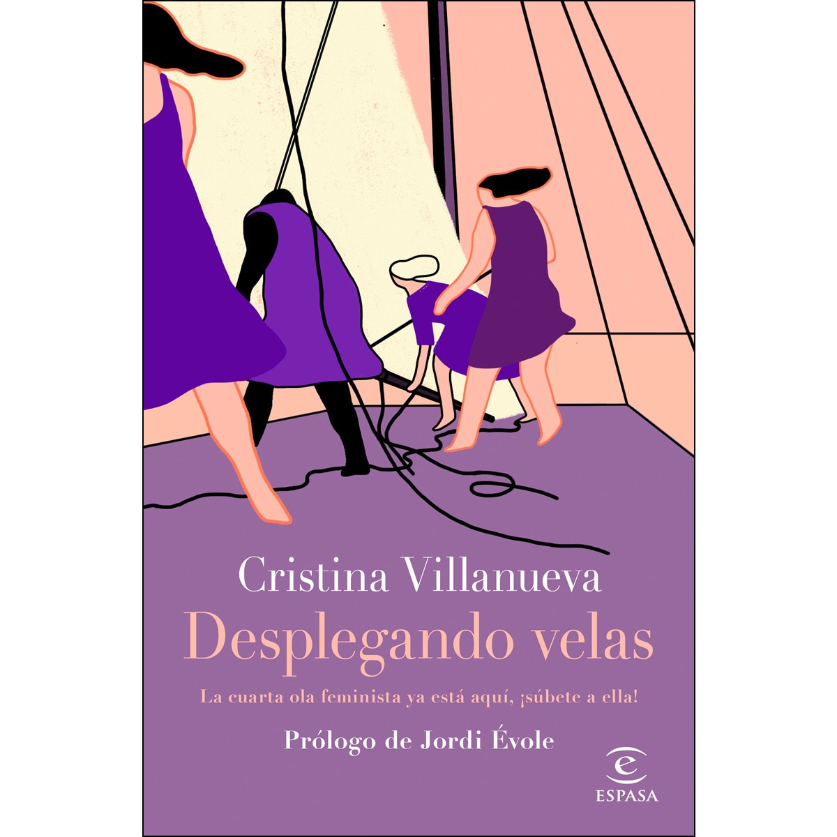 Desplegando velas: La cuarta ola feminista ya está aquí, ¡súbete a ella!. Prólogo de Jordi Évole  (Tapa blanda con solapas) 1