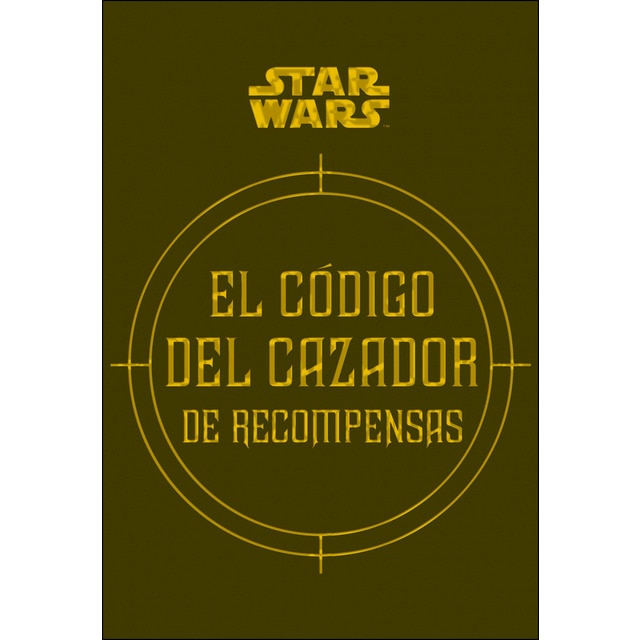 Imagen 0 de Star Wars El código del cazador de recompensas  (Tapa dura)