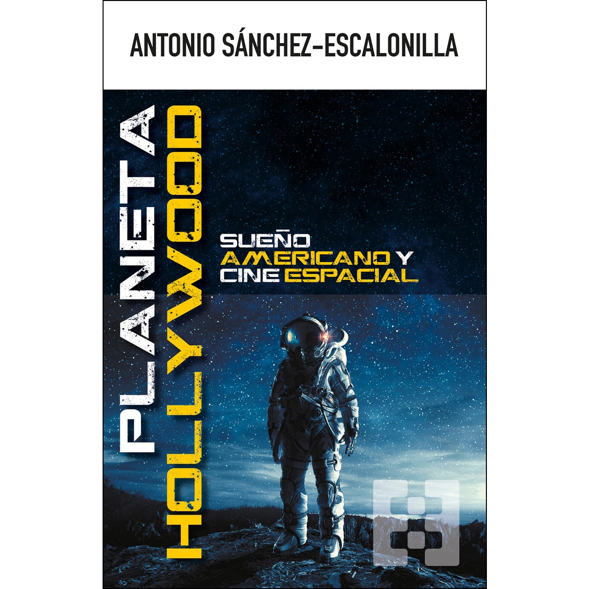 Imagem 0 de Planeta hollywood: Sueño americano y cine espacial(Tapa blanda)