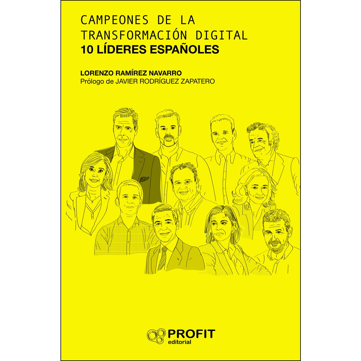 Campeones De La Transformación Digital: 10 Lideres Españoles 1