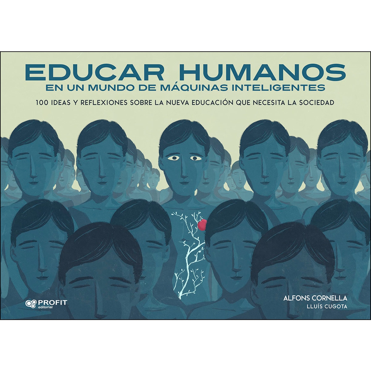 Imagem 0 de Educar Humanos En Un Mundo De Máquinas Inteligentes: 100 Ideas Y Reflexiones Sobre La Nueva Educación Que Necesita La Sociedad