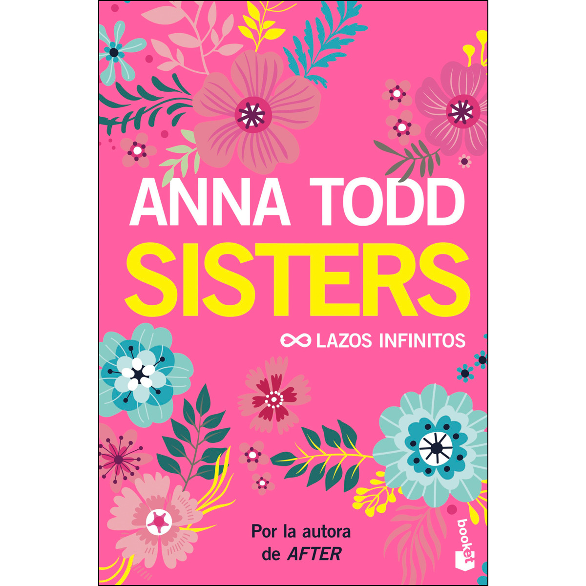 Sisters. Lazos infinitos (Bolsillo) (Tapa blanda) 1