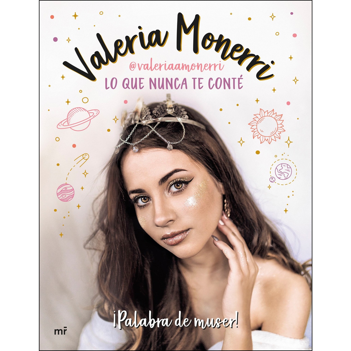 Lo que nunca te conté: ¡Palabra de muser! (Tapa blanda con solapas) 1