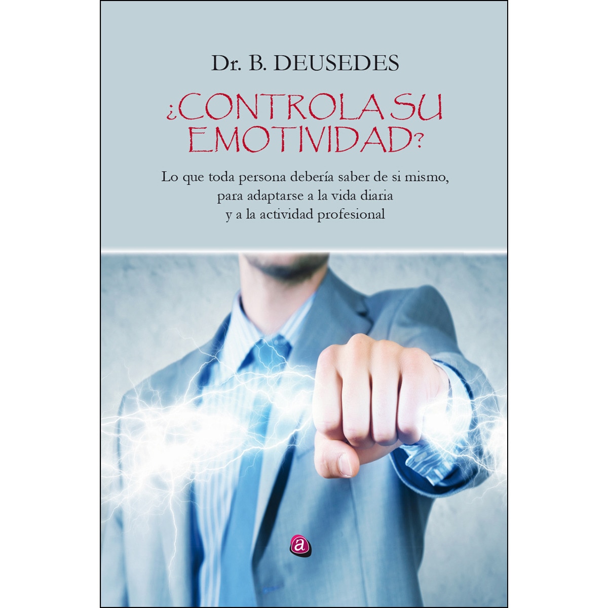 ¿Controla Su Emotividad? 1