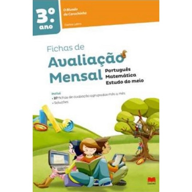 Imagem 0 de Fichas de Avaliação Mensal: O Mundo da Carochinha 3º ano