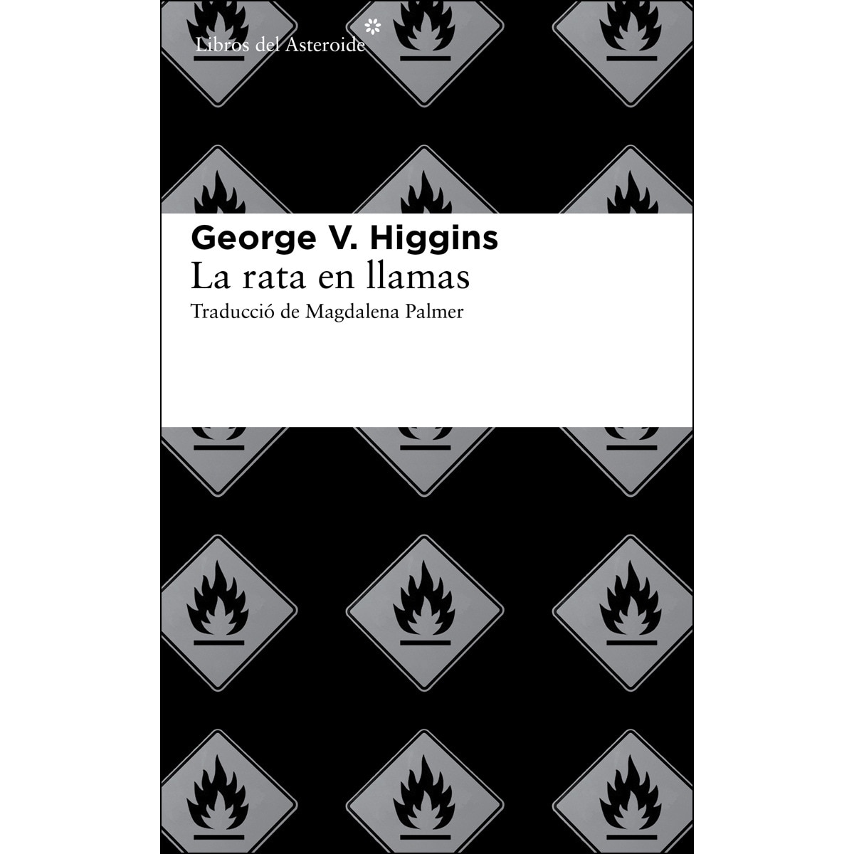 La rata en llamas(Tapa blanda) 1