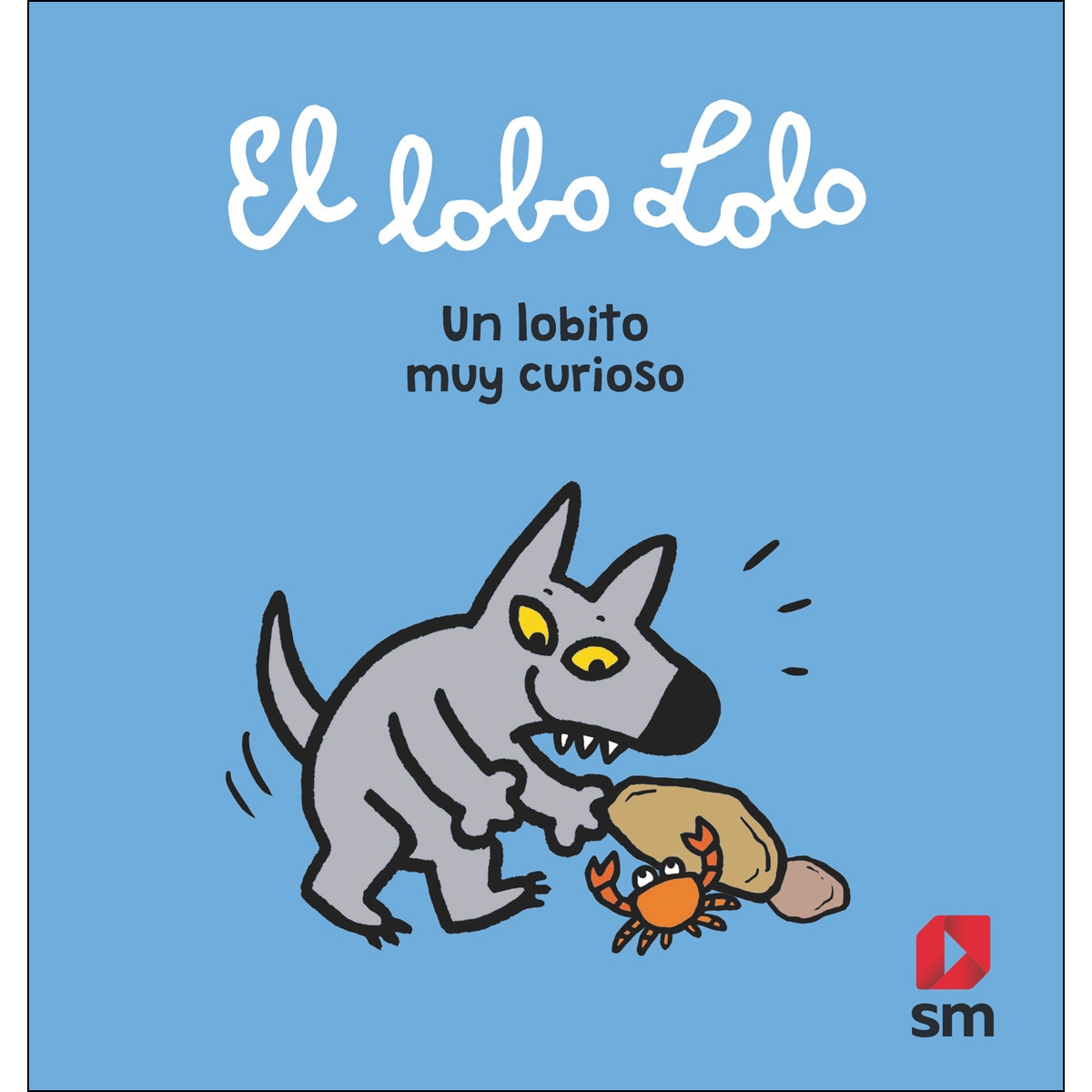 Imagen 0 de Un lobito muy curioso  (Tapa dura)