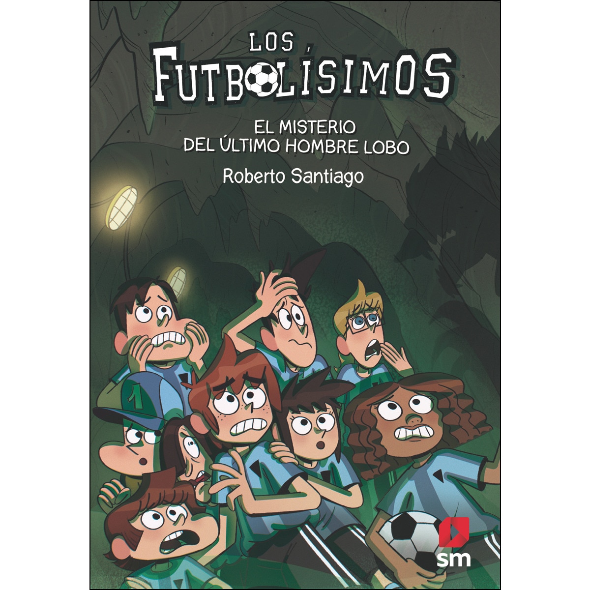 Los Futbolísimos 16: El misterio del último hombre lobo (Tapa blanda) 1