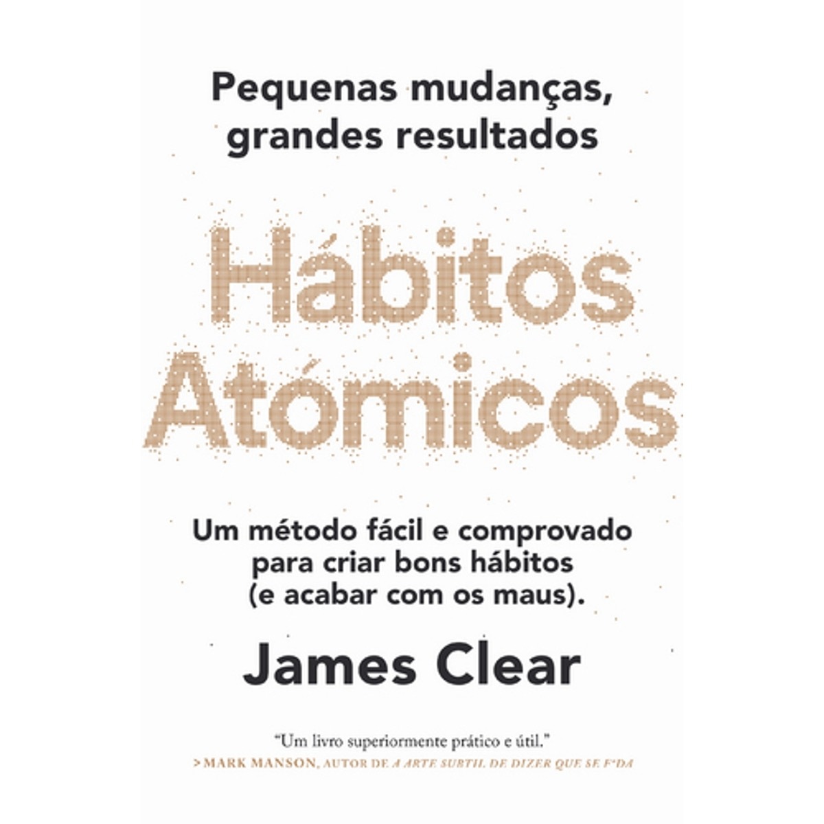 Hábitos Atómicos: Pequenas Mudanças, Grandes Resultados 1